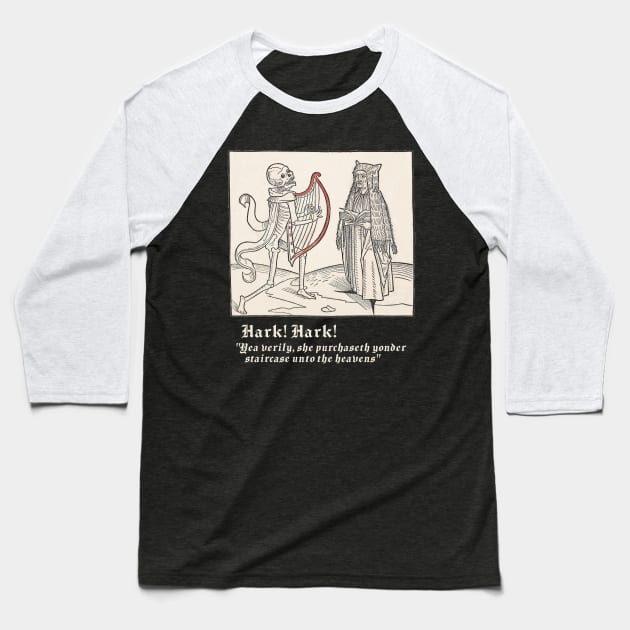 Medieval snark: "Stairway" Woodcut with tongue in cheek caption Baseball T-Shirt by PlanetSnark